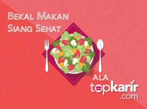 Bekal Makan Siang Sehat Ala TopKarir | TopKarir.com