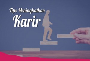 Tips Meningkatkan Karir | TopKarir.com